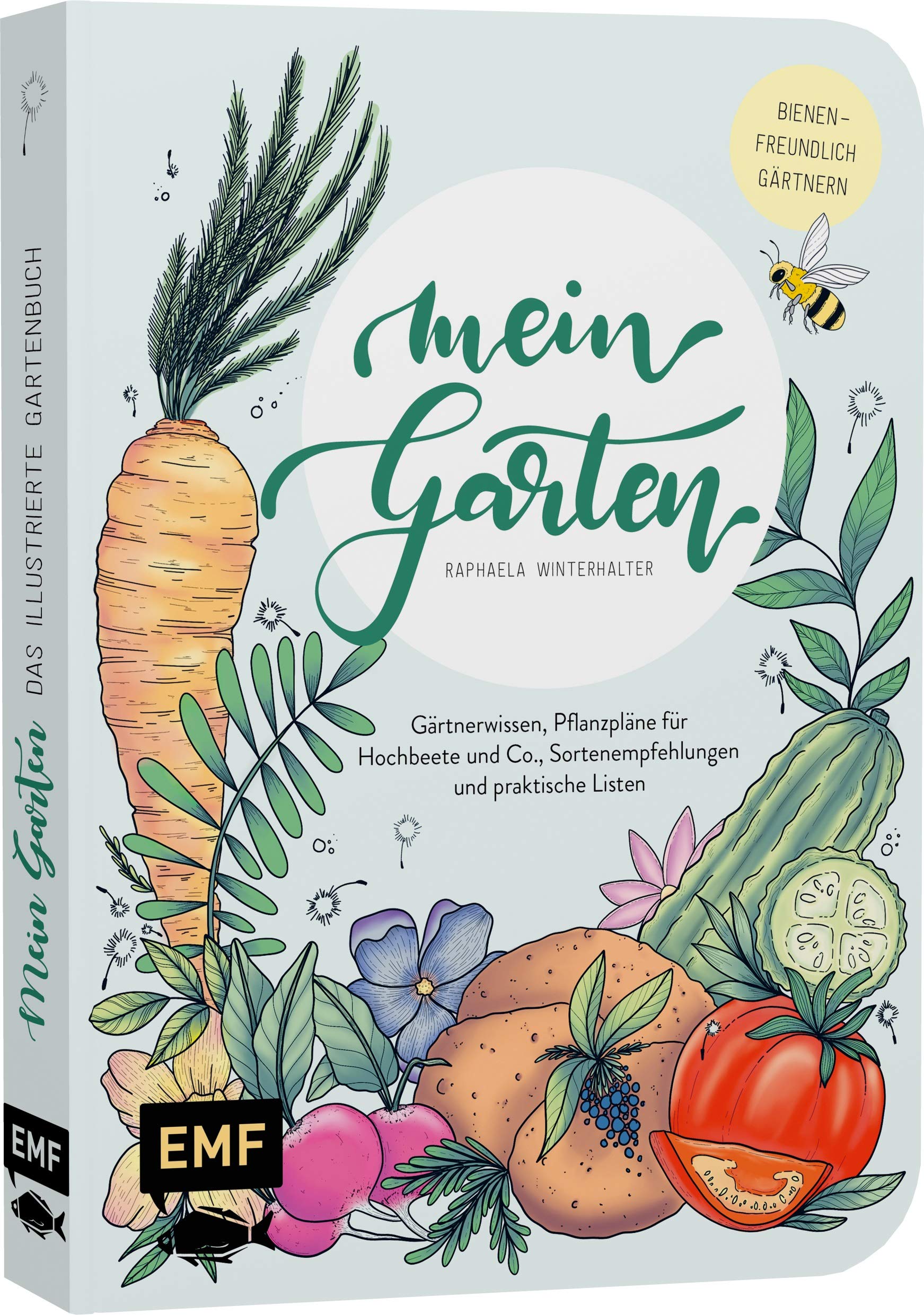 Mein Garten Das illustrierte Gartenbuch Mit