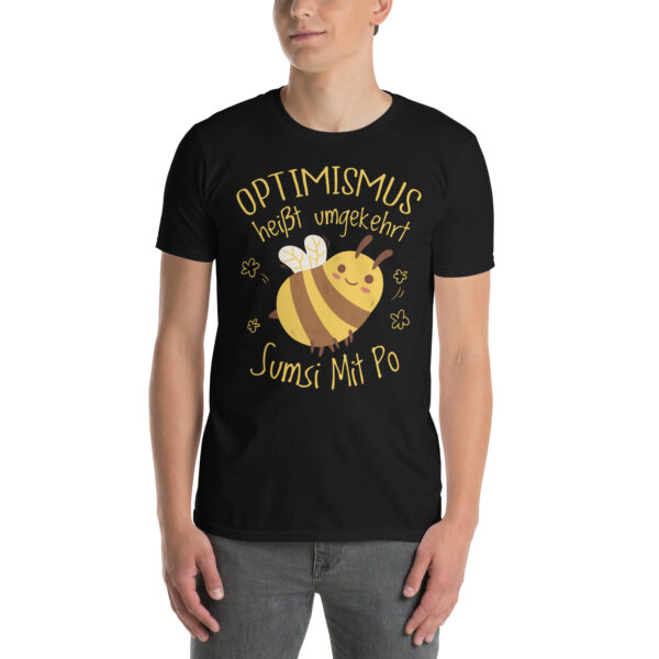 „Optimismus Biene“ – Lustiges Unisex-Shirt mit dem Spruch „Sumsi mit Po“ – Bild 2