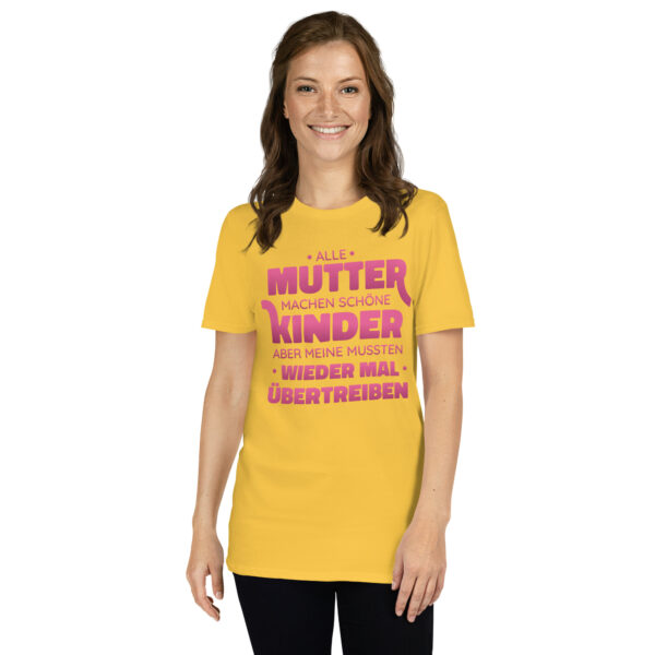 „Mütter machen schöne Kinder“ – Lustiges Unisex T-Shirt mit Familienspruch – Bild 6