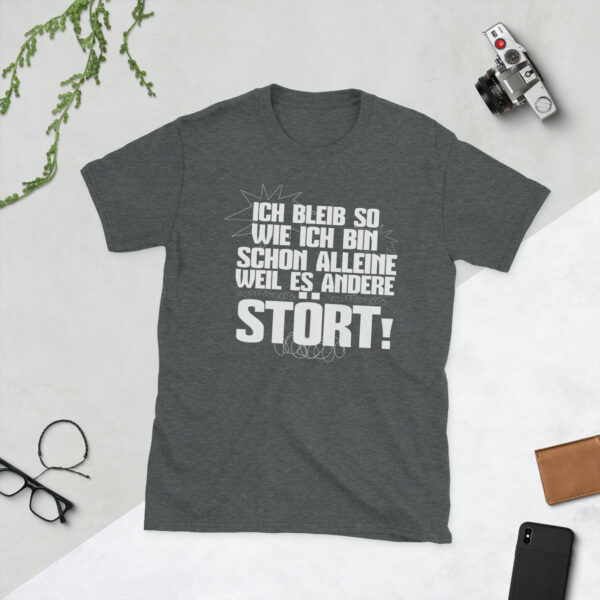 „Ich bleib wie ich bin“ – Selbstbewusstes Sprüche Unisex-Shirt – Bild 4