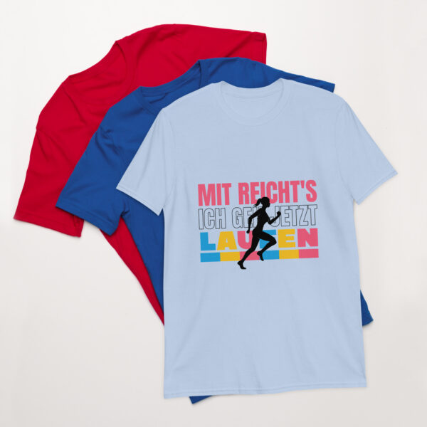 „Mir reicht’s – Ich geh jetzt laufen!“ – Lustiges Sport T-Shirt für Läufer:innen (Unisex) – Bild 4