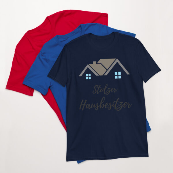 „Stolzer Hausbesitzer“ – Lustiges Unisex T-Shirt für Eigenheimbesitzer – Bild 2