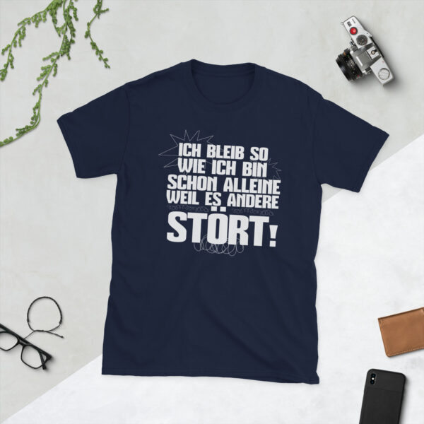 „Ich bleib wie ich bin“ – Selbstbewusstes Sprüche Unisex-Shirt – Bild 3