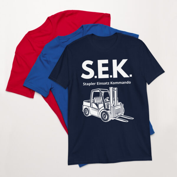 „S.E.K.“ – Stapler Einsatz Kommando T-Shirt für Gabelstapler-Fans (Unisex) – Bild 2