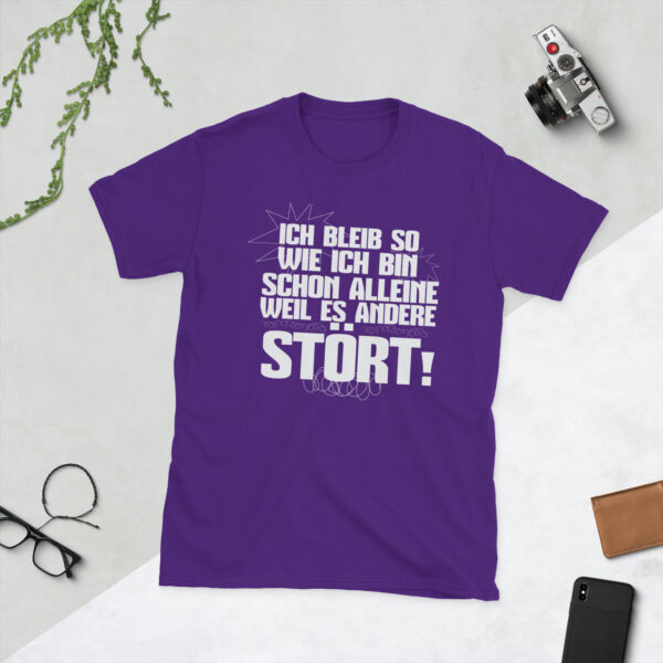 „Ich bleib wie ich bin“ – Selbstbewusstes Sprüche Unisex-Shirt