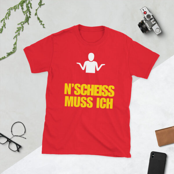 „N'SCHEISS MUSS ICH!“ – Freches Unisex T-Shirt für helle Farben – Bild 6