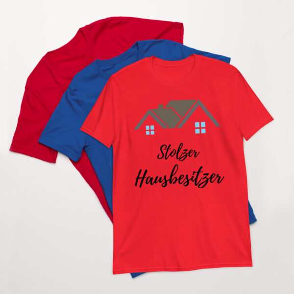 „Stolzer Hausbesitzer“ – Lustiges Unisex T-Shirt für Eigenheimbesitzer – Bild 4