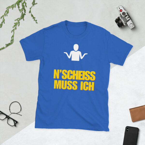 „N'SCHEISS MUSS ICH!“ – Freches Unisex T-Shirt für helle Farben – Bild 8