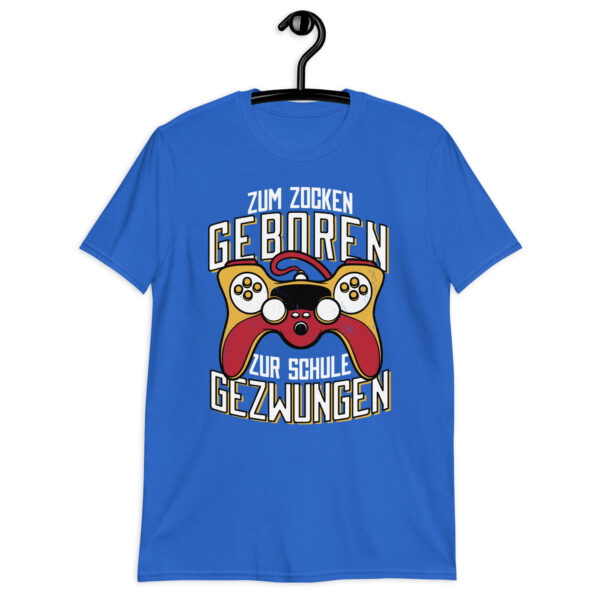 „Zum Zocken geboren“ – Lustiges Unisex T-Shirt für Gamer, Nerds & Schüler – Bild 7