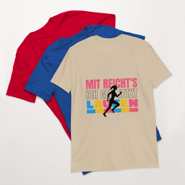 „Mir reicht’s – Ich geh jetzt laufen!“ – Lustiges Sport T-Shirt für Läufer:innen (Unisex) – Bild 2