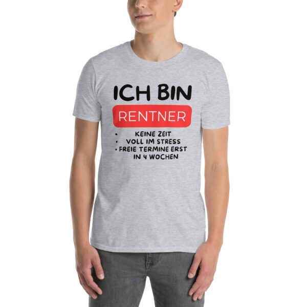 „Ich bin Rentner – Keine Zeit, voll im Stress!“ – Lustiges Sprüche T-Shirt für Ruheständler (Unisex) – Bild 13