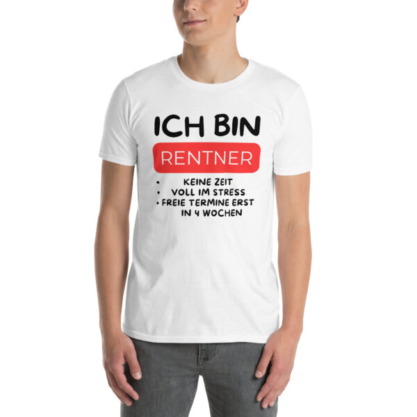 „Ich bin Rentner – Keine Zeit, voll im Stress!“ – Lustiges Sprüche T-Shirt für Ruheständler (Unisex) – Bild 25