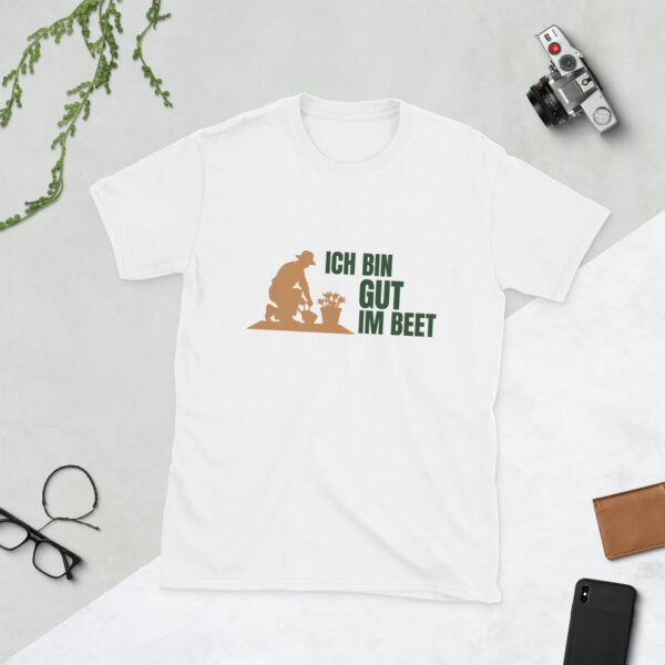 „Ich bin gut im Beet“ – Lustiges Garten Unisex-Shirt