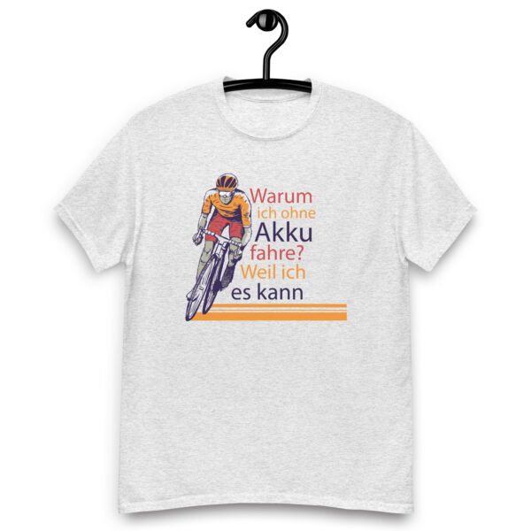 „Warum ich ohne Akku fahre?“ – Lustiges Fahrrad T-Shirt für E-Bike-Skeptiker (Unisex) – Bild 7