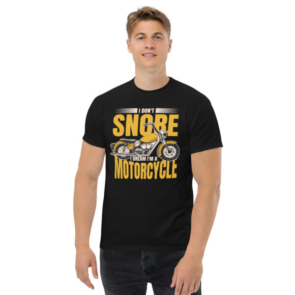 „I Don’t Snore – I Dream I’m a Motorcycle“ – Lustiges Biker T-Shirt für Motorrad-Fans (Unisex) – Bild 2