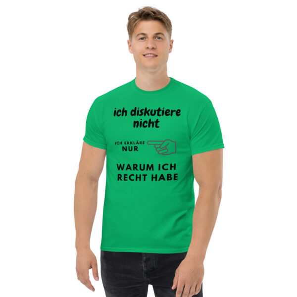 „Ich diskutiere nicht – Ich erkläre nur, warum ich recht habe“ – Lustiges Statement T-Shirt (Unisex) – Bild 29