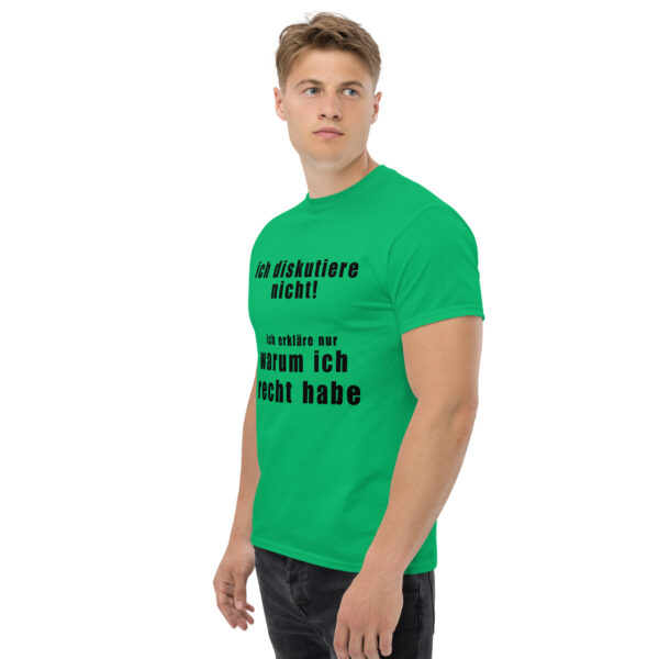 „Ich diskutiere nicht – Ich erkläre nur, warum ich recht habe“ – Lustiges Statement T-Shirt (Unisex) – Bild 8