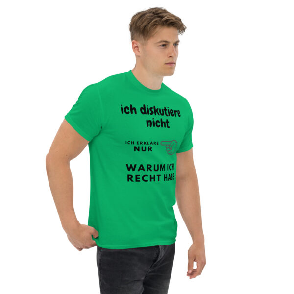 „Ich diskutiere nicht – Ich erkläre nur, warum ich recht habe“ – Lustiges Statement T-Shirt (Unisex) – Bild 31