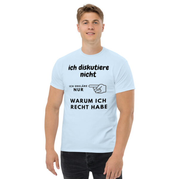 „Ich diskutiere nicht – Ich erkläre nur, warum ich recht habe“ – Lustiges Statement T-Shirt (Unisex) – Bild 35