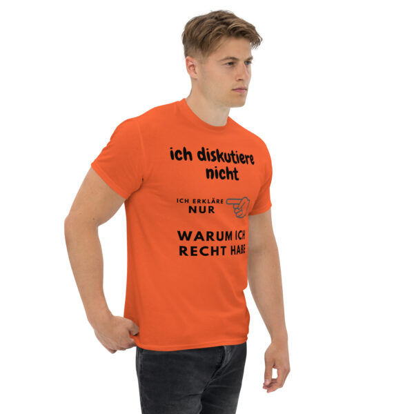 „Ich diskutiere nicht – Ich erkläre nur, warum ich recht habe“ – Lustiges Statement T-Shirt (Unisex) – Bild 28