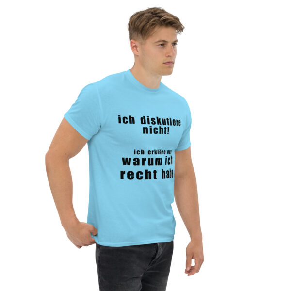 „Ich diskutiere nicht – Ich erkläre nur, warum ich recht habe“ – Lustiges Statement T-Shirt (Unisex) – Bild 15